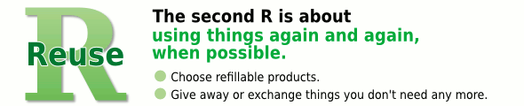 'Reuse' means to make use of things again and again, when possible.